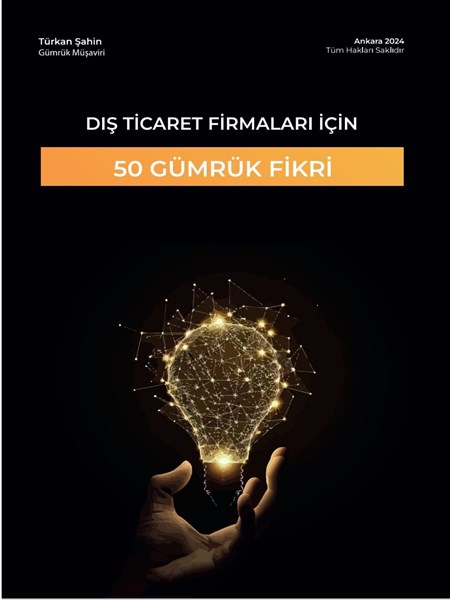 Dış Ticaret Firmaları için 50 Gümrük Fikri